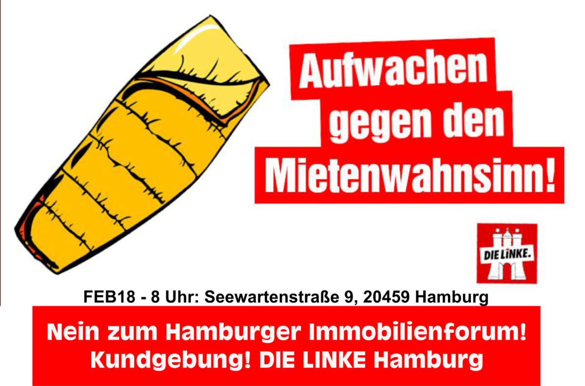 FEB18// Kundgebung und Protest: Aufwachen gegen Mietenwahnsinn! Nein zum Hamburger Immobilienforum!